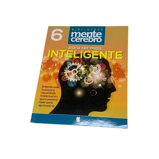 Livro Biblioteca Mente Cerebro Vol 6 Para Ser Mais Inteligente
