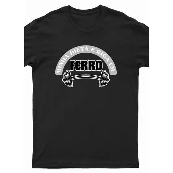 Camiseta Blusa T-Shirt Dieta Rica Em Ferro Academia Treino Malhar Unissex 100% Algodão