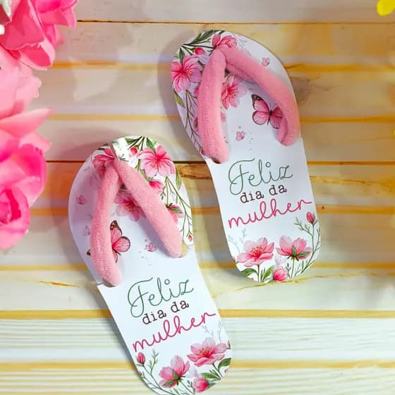 Lembrancinha dia da Mulher I Card Chinelinho I Feliz Dia da Mulher - Kits com 12, 24, 48 ou 60 pares