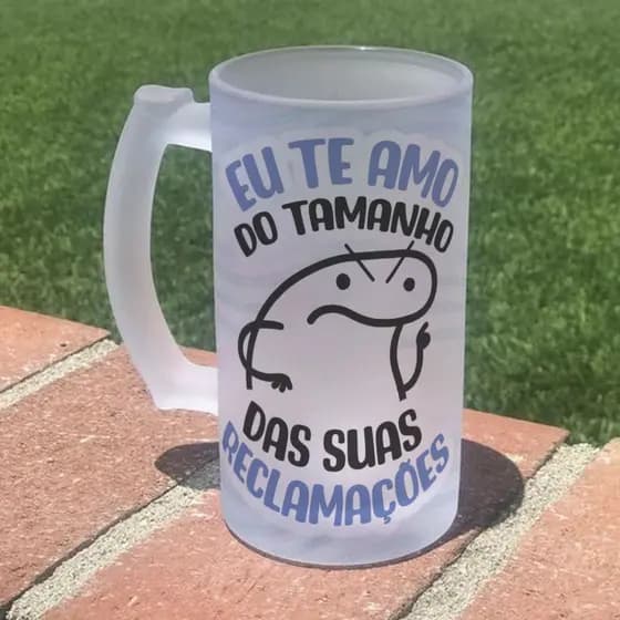 Caneca de Chopp | Dia dos Pais | Eu Te amo do Tamanho do Tamanho das Suas Reclamações