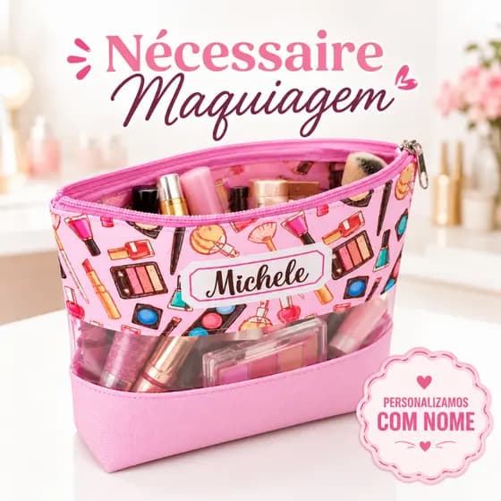 Nécessaire para Maquiagem Personalizada com nome | Presente Criativo / autocuidado