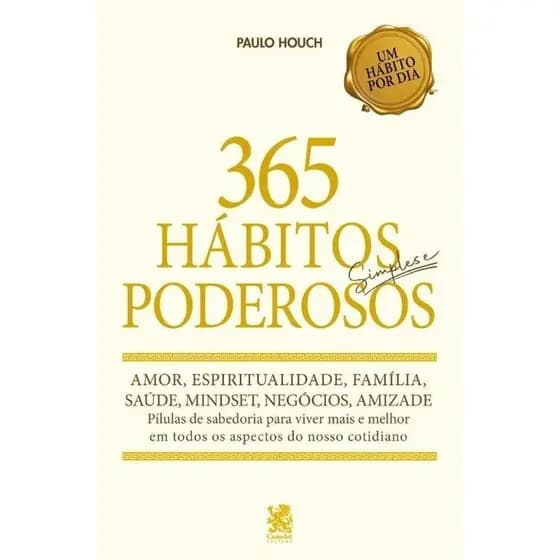 Livro 365 Hábitos Simples e Poderosos Lacrado Original
