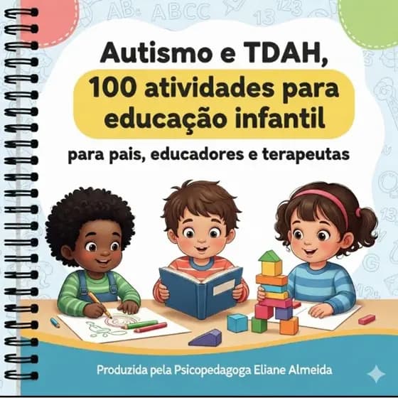 CADERNO EDUCAÇÃO INFANTIL AUTISMO E TDAH 100 ATIVIDADES IMEDIATO