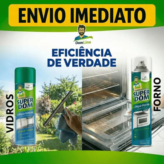 Kit Limpa Forno + Limpa Vidros Super Dom Fogões Air Fryer Vidros Janelas Vitrines