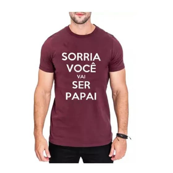 Camiseta Masculina Sorria você vai ser Papai - Camisa algodão pai presente