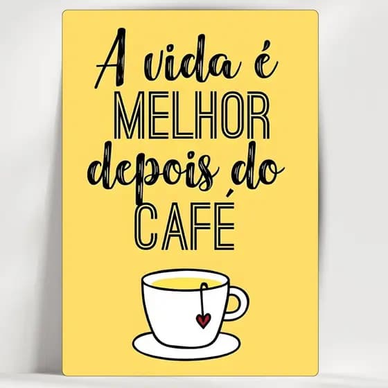 Quadro Decorativo Cantinho do Café - A Vida é Melhor - Em MDF - Já com fita adesiva - Envio Imediato