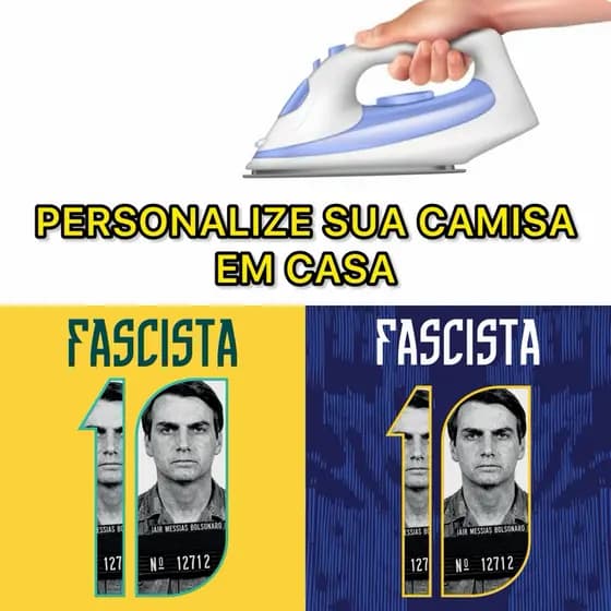 Termocolante para estampar camisa BOLSONARO FASCISTA