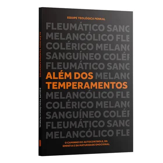 Além dos Temperamentos | Equipe teológica Penkal