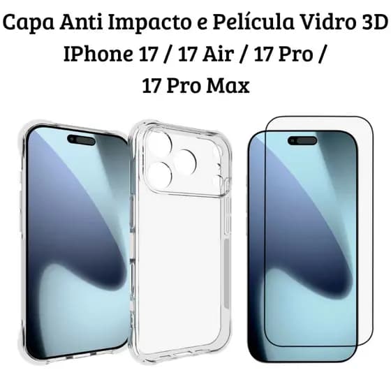 Capa Capinha Anti Impacto e Película de Vidro 3D para iphone 17 / 17 Air / 17 Pro / 17 Pro Max