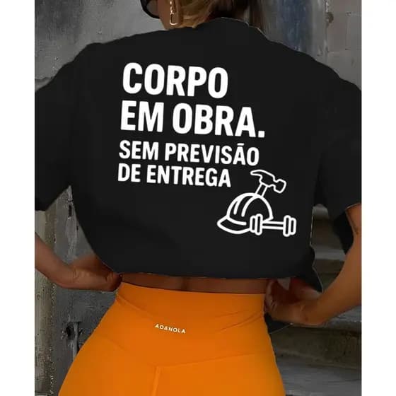 Camiseta Camisa Tshirt 100% Algodão Gym Treino Academia Musculação Fitness Oversized Corpo em Obras
