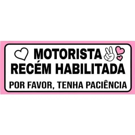Kit com 02 Adesivo em Vinil Rosa Motorista Recém Habilitada, Tenha Paciência