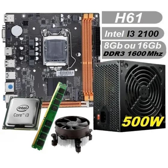 Kit UPGrade Fonte 500W i3-2100 Memória 8GB ou 16GB DDR3 Placa Mãe H61 LGA1155 SSD M2