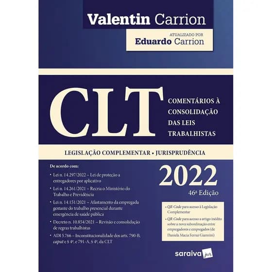 CLT - Comentários a Consolidação das Leis Trabalhistas - 46ª edição 2022 - Valentin Rosique Carrion