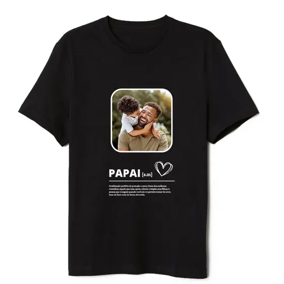 Camiseta Papai Significado Personalizada 100% Algodão Sua Foto Aqui Presente Dia dos Pais