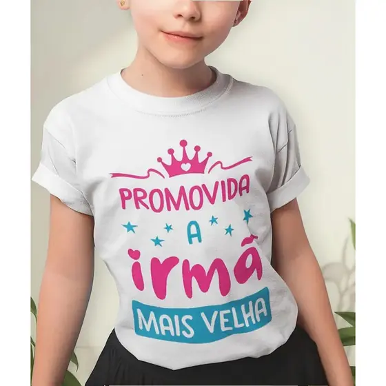 Camiseta Promovida A Irmã Mais Velha Chá Revelação Infantil