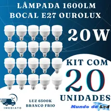 Kit de 10/15/20 Lampada de 20W 6500k Branco Frio 1600lm Bocal E27 Bivolt Ourolux/ Lumanti
