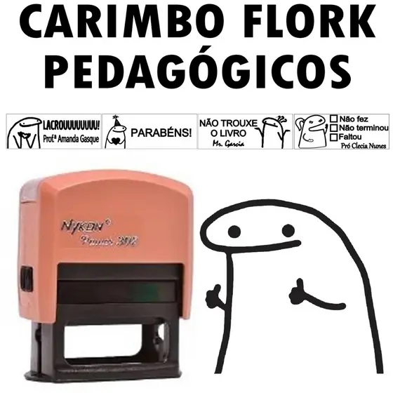 Carimbo pedagógico Flork - Meme carimbo escolar Automático