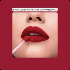 LANÇAMENTO!!BATOM LÍQUIDO SKINNY MATTE E DUO PERFECT MATCH NINA SECRETS*