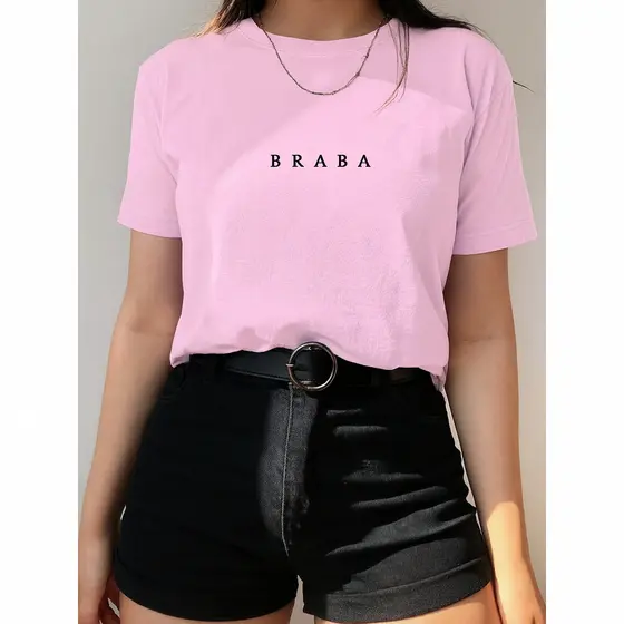 Camiseta Braba 100% Algodão Premium T-Shirt Feminina Camisa Casual Lançamento Envio Imediato