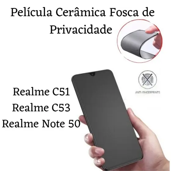 Película Fosca Privacidade - REALME C53 / C51 / NOTE 50 / C61 / C63 - Cerâmica Flexível Privativa