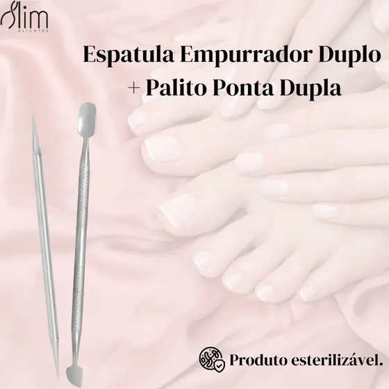 Empurrador Duplo 01 + Palito Ponta dupla 03 - Slim - Podologia / Manicure e Pedicure