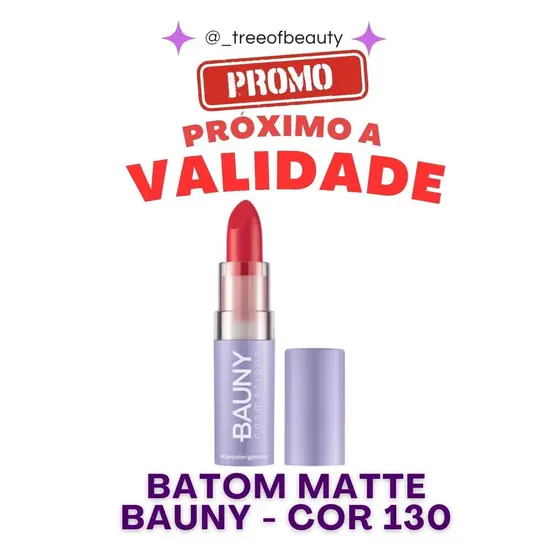 Desconto Exclusivo: Vence em Janeiro BATOM MATTE COR:130