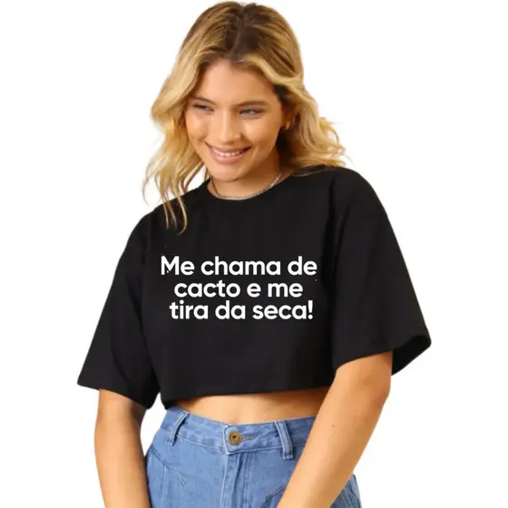 Cropped Oversized Frase Carnaval Me Chama De Cacto Zueira