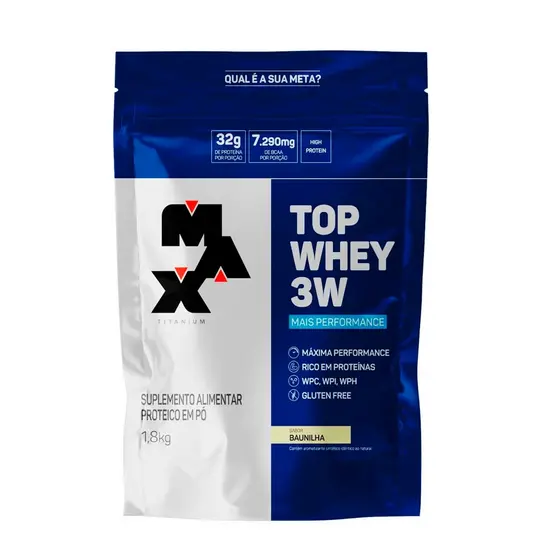 Top Whey 3W Mais Performance Refil 1,8Kg - Concentrado, Isolado e Hidrolisado - Max Titanium