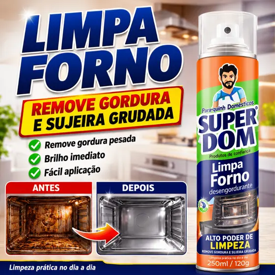 Desengordurante Limpa Forno Air Fryer Spray 250ml Super Dom Gordura Pesada Fogao Cozinha Grelha