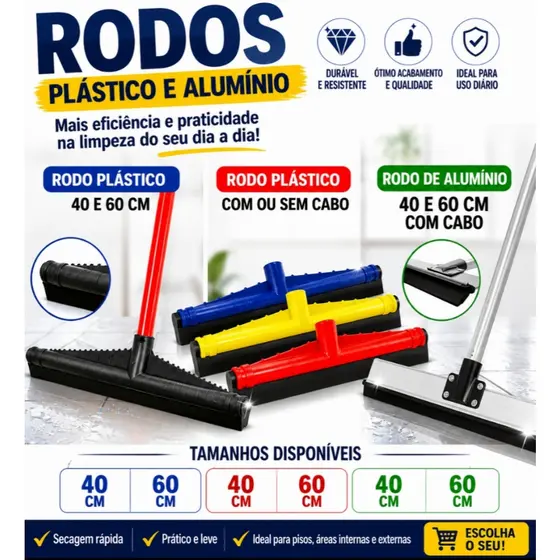 RODO PLÁSTICO OU ALÚMINIO COM 40 CM OU 60 CM COM OU SEM CABO DE 1,20 METROS