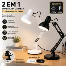 Luminária de Mesa Articulada 2 em 1 com Base e Garra E27 Bivolt para Escritório e Estudo