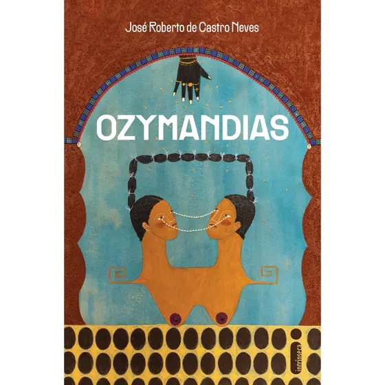 Livro Ozymandias José Roberto Castro Neves, Intrínseca