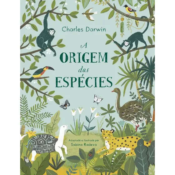 Livro A origem das espécies: Adaptado e ilustrado por Sabina Radeva Charles Darwin Intrínseca
