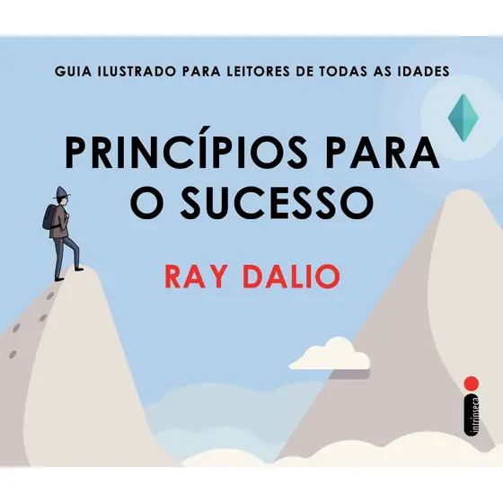Livro Princípios para o sucesso, por Ray Dalio - Intrínseca
