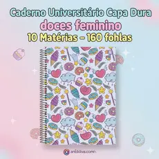 Caderno Universitário Espiral Capa Dura doces feminino 10 Matérias – 160 folhas Animativa