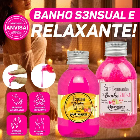 SAIS E ESPUMA DE BANHO PREMIUM – RELAXE, SEDUZA E PREPARE-SE PARA UM SEXO INTENSO