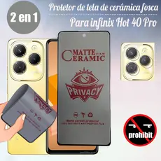 Película Anti Espião De Cerâmica infinix Hot 40 Pro Free Fire 2 Em 1 Protetor De Tela Anti-Espionagem Para 40i 30 4G Cerâmica Fosca Privacidade Filme Macio E De Lente De Câmera