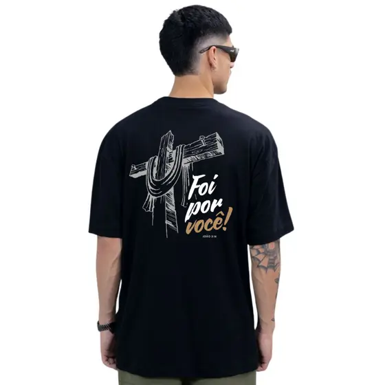 Camiseta Oversized Foi Por Você Moda Evangélica Streetwear Masculina Casual Algodão