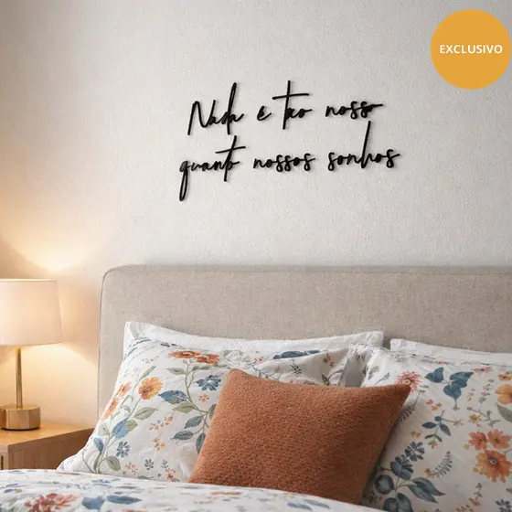 Frase Nada é tão nosso quanto nossos sonhos Lettering de Parede MDF Escultura Cabeceira