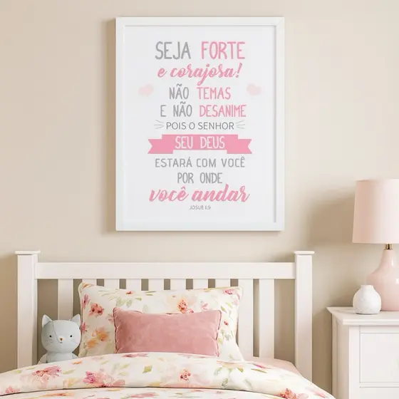 Quadro Decorativo - Seja Forte E Corajosa Quarto Bebê Filha