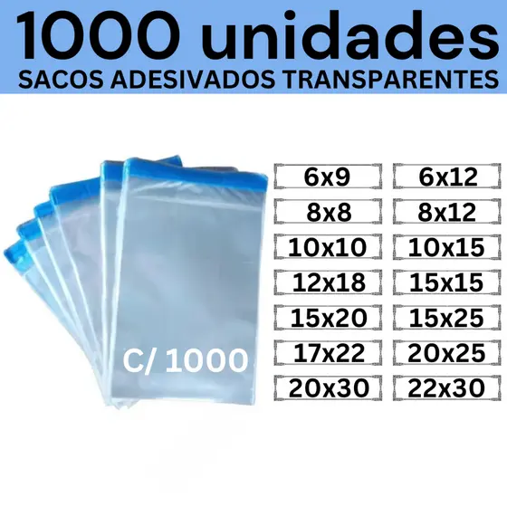 Kit 1000 Sacos Adesivados Transparentes 6x12 10x15 12x18 15x15 15x20 15x25 17x22 20x25 20x30 22x30 25x35 30x40 35x45