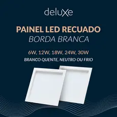 Painel Led Embutir Recuado Comfort 6w, 12w, 18w, 24w ou 30w 3000k 4000k 6500k 110v/220v Bivolt Branco