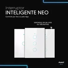 Interruptor Inteligente Touch Smart WiFi com 1, 2 ou 3 botões Branco Avant Neo