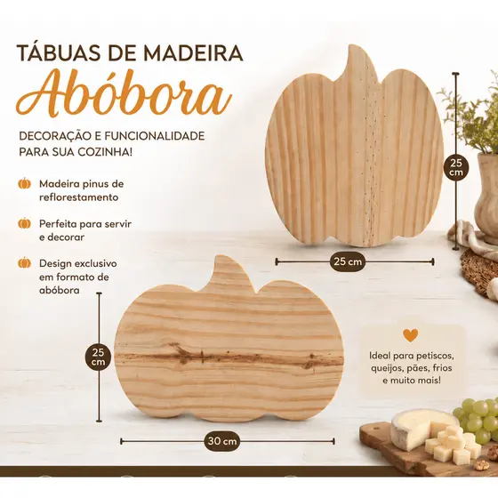 Kit 2 Tábuas de Madeira Abóbora Pinus de Reflorestamento 25x25 e 30x25 Decorativa para Cozinha e Petiscos