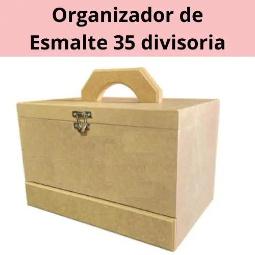 Maleta Organizadora de Esmalte Em Mdf cores cru com Alça 35 Divisórias e 25 Divisorias