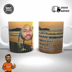 Caneca Personalizada Meme Neymar Não Fique Triste -  Presente Único e Criativo