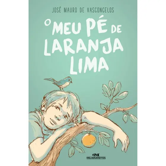 LIVRO O MEU PÉ DE LARANJA LIMA | AUTOR JOSÉ MAURO DE VASCONCELOS | EDITORA MELHORAMENTOS
