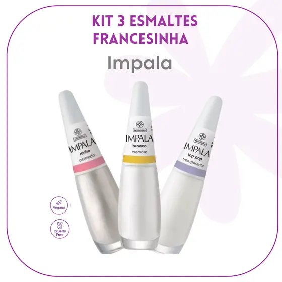 IMPALA UNHAS - KIT 3 ESMALTES - CONJUNTO ELEGANTE FRANCESINHA