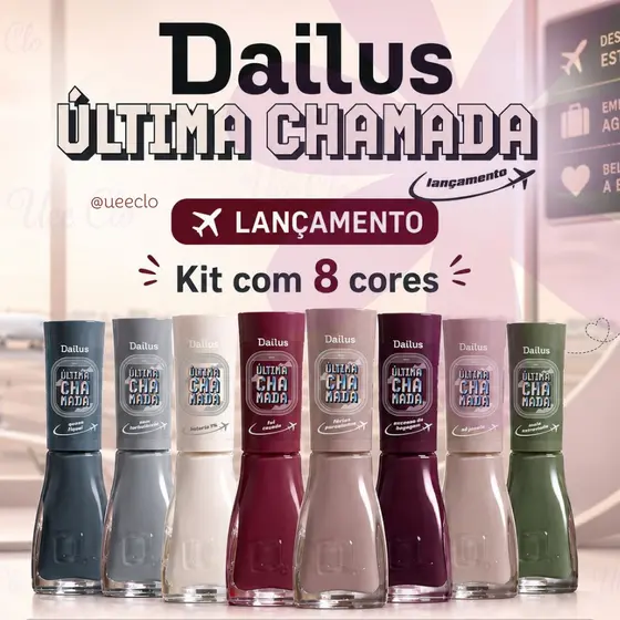 Kit 8 Esmaltes Dailus Nova Coleção Ultima Chamada Lançamento Manicure Pedicure Cores Outono Inverno
