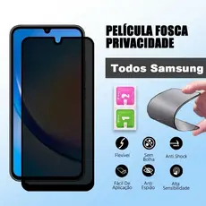 Película Cerâmica Privacidade Fosca para Samsung A56 A36 A26 A17 A16 A15 A14 A07 S21 S22 S23 S24 S25 A06 A05
